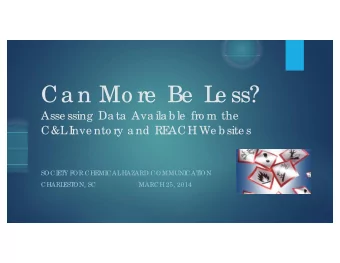 Ca n Mo re  Be  L  e ss?  Asse ssing  Da ta  Ava ila b le  fro m the  C&amp;L  I  nve nto ry a nd