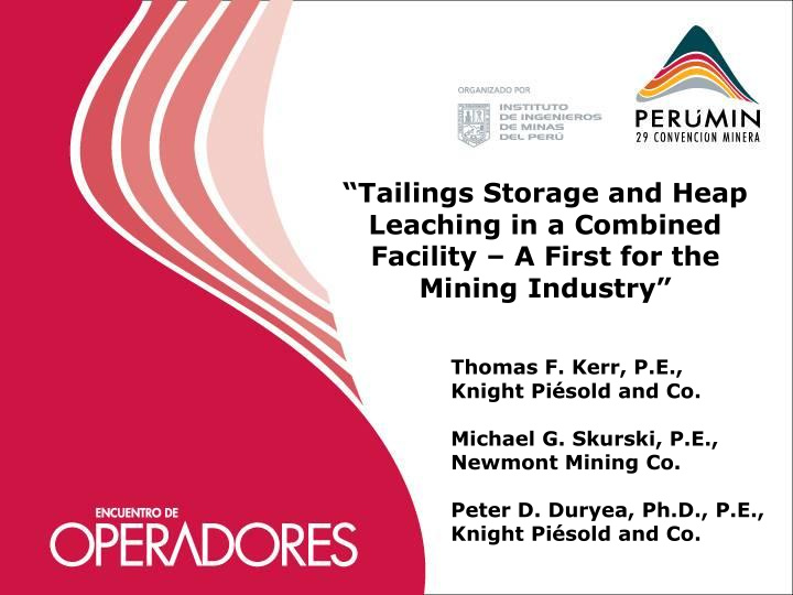 tailings storage and heap leaching in a combined facility