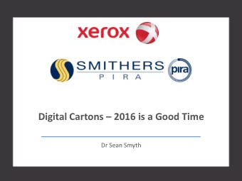 Digital Cartons  2016 is a Good Time  Dr Sean Smyth  smitherspira.com  Agenda Drupa launches