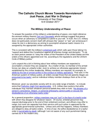 The Catholic Church Moves Towards Nonviolence?  Just Peace, Just War in Dialogue  University of San