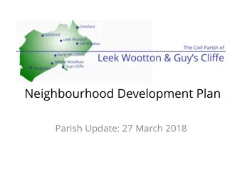 Neighbourhood Development Plan  Parish Update: 27 March 2018  Neighbourhood Development Plan