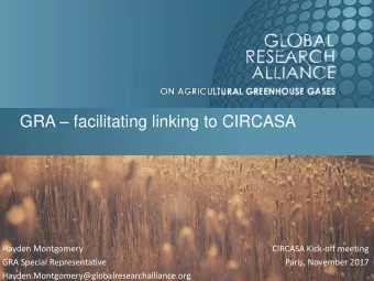 GRA  facilitating linking to CIRCASA  Hayden Montgomery  CIRCASA Kick-off meeting  GRA Special