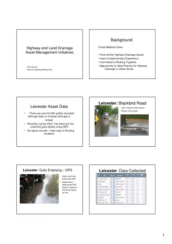 Background  3 East Midland Cities:  Highway and Land Drainage  Asset Management Initiatives