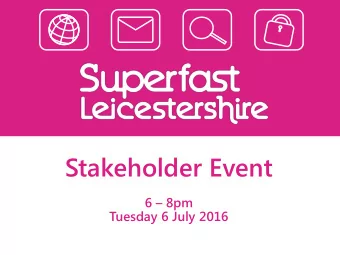 Stakeholder Event 6  8pm Tuesday 6 July 2016  Welcome  &amp;  Introductions  Cllr. Blake Pain