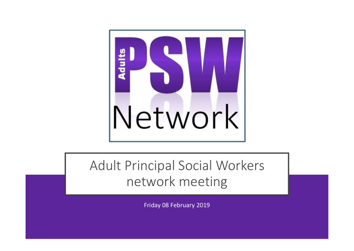 adult principal social workers network meeting