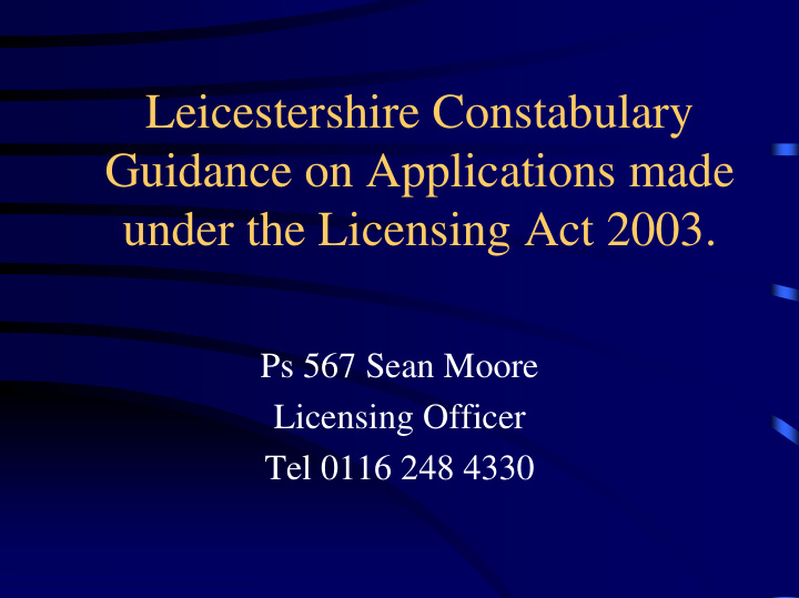 leicestershire constabulary guidance on applications made