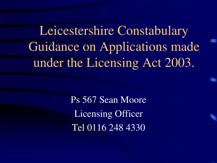 leicestershire constabulary guidance on applications made