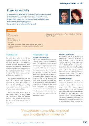 If the presenter is using slides, they should appear uncluttered with minimal text.   155