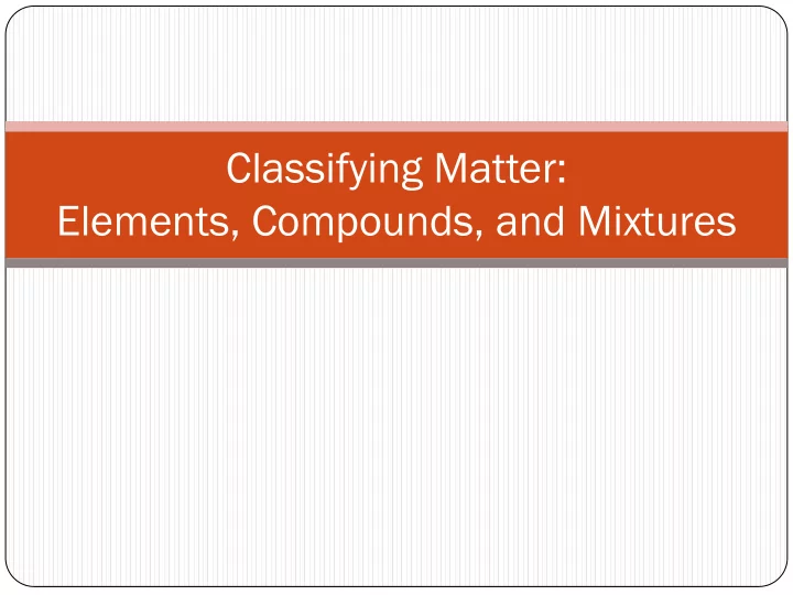 classifying matter