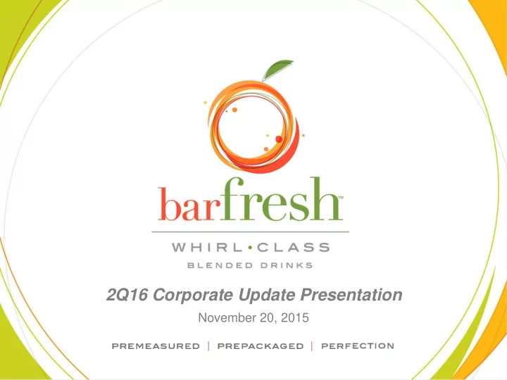 2q16 corporate update presentation