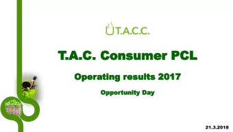 T  .A.C  .A.C. Co  . Consumer PC  nsumer PCL  Oper  Operating  ting results  esults 2017  2017