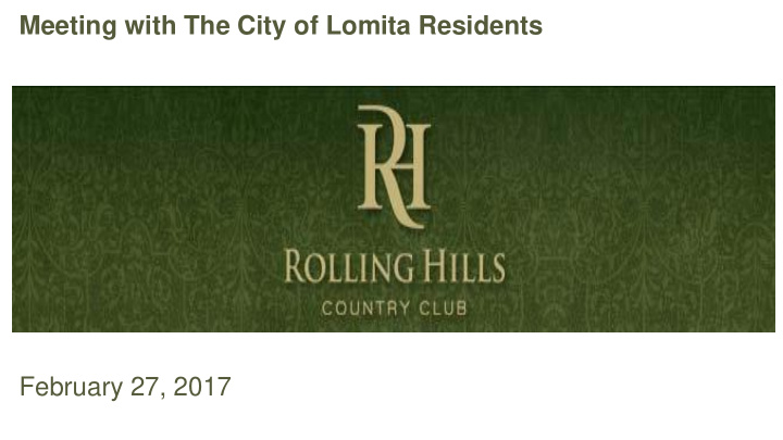 meeting with the city of lomita residents february 27