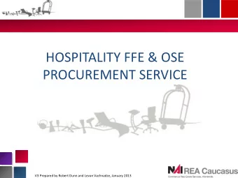 NAI REA  HOSPITALITY FFE &amp; OSE  PROCUREMENT SERVICE  V3 Prepared by Robert Dunn and Levan