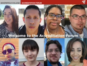Welcome to the Accreditation Forum  Mission Statement  Standard I.A  Bakersfield College