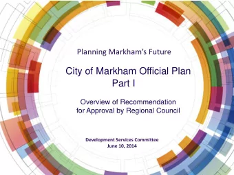 Part I  Overview of Recommendation  for Approval by Regional Council  Development Services