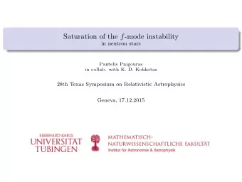 Saturation of the f -mode instability  in neutron stars  Pantelis Pnigouras  in collab. with K. D.