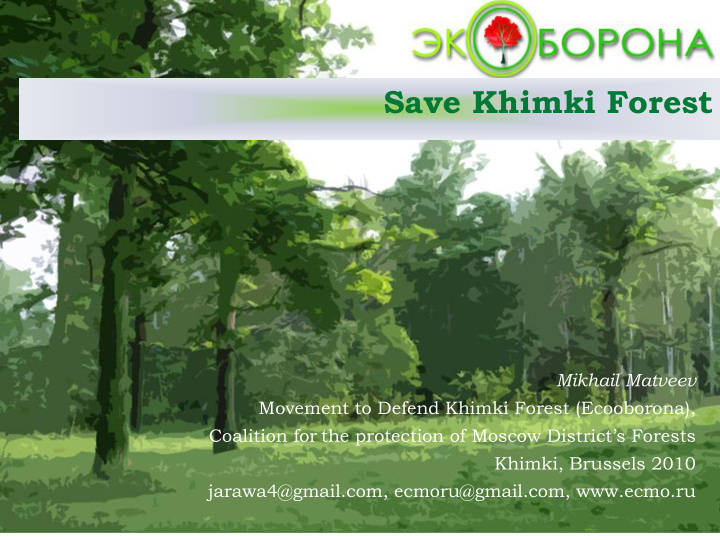 save khimki forest