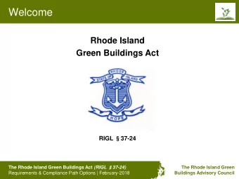 Welcome  Rhode Island  Green Buildings Act RIGL  37-24 The Rhode Island Green Buildings Act (RIGL