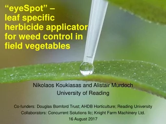herbicide applicator  for weed control in  field vegetables  Nikolaos Koukiasas and Alistair
