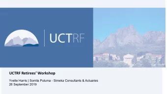 UCTRF Retirees Workshop  Yvette Harris | Somila Putuma - Simeka Consultants &amp; Actuaries  26