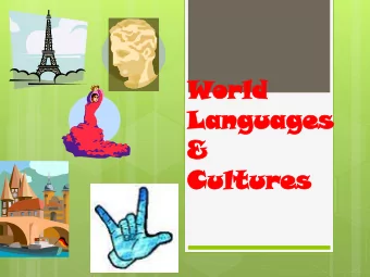 &amp;  &amp;  Cul  ultur  tures  es  WHY pursue proficiency in  another language?  Research shows