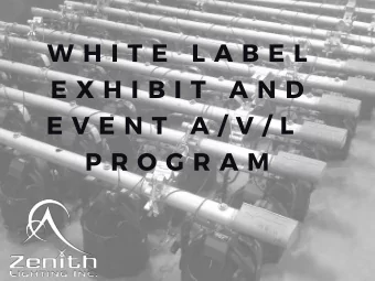 W H I T E L A B E L E X H I B I T A N D E V E N T A / V / L  P R O G R A M A B O U T T H E Z E N I