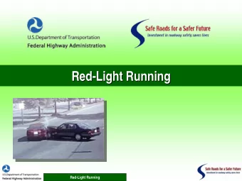 Red-  -Light Running  Light Running  Red  Red-Light Running  2  Traffic Signals  Traffic Signals