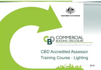 CBD Accredited Assessor  Training Course - Lighting  March 2014  2019  Housekeeping  Duration:
