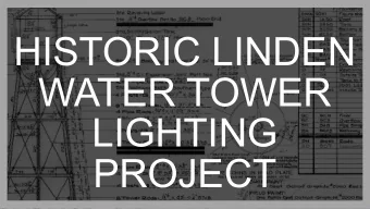 HISTORIC LINDEN WATER TOWER   LIGHTING  PROJECT  ZDC SYSTEM  BENEFITS  10 YEAR WARRANTY
