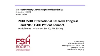 2018 FSHD International Research Congress  and 2018 FSHD Patient Connect  Daniel Perez, Co-founder