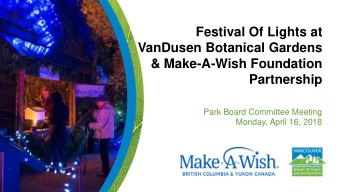 VanDusen Botanical Gardens  &amp; Make-A-Wish Foundation Partnership  Park Board Committee Meeting