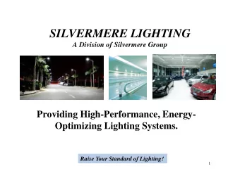 SILVERMERE LIGHTING  A Division of Silvermere Group  Providing High-Performance, Energy-