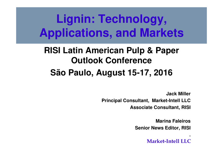 lignin technology applications and markets