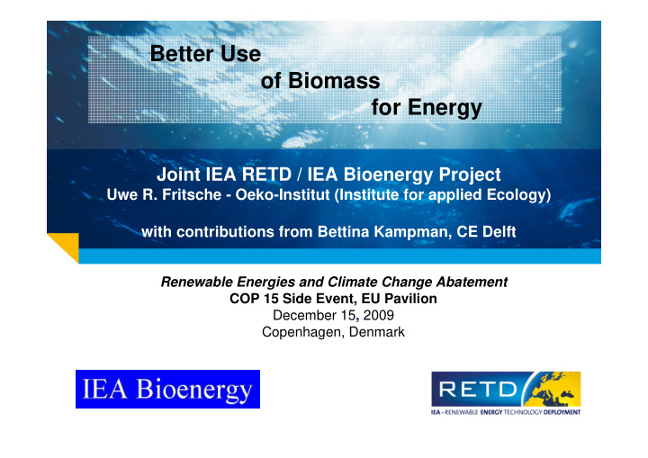 better use of biomass for energy