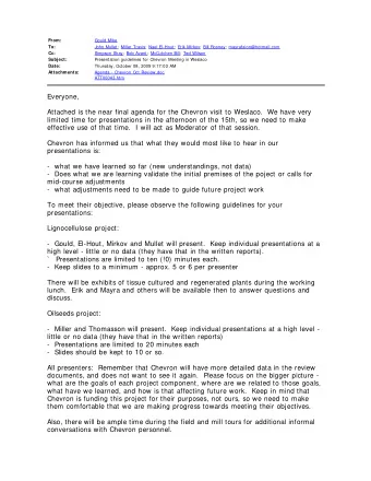 Everyone,  Attached is the near final agenda for the Chevron visit to Weslaco.  We have very