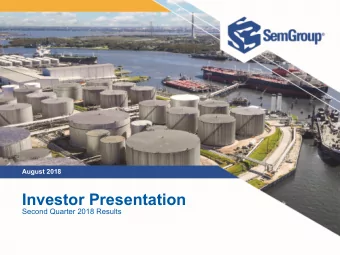 Investor Presentation  Second Quarter 2018 Results  Non-GAAP Financial Measures  SemGroups