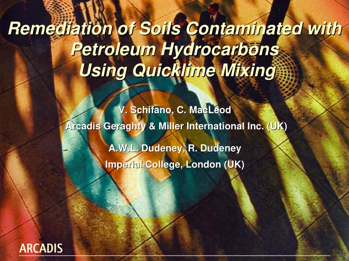 remediation of soils contaminated with remediation of