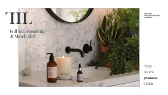 ASX:TIL) is a cultivator of essential natural products  and home fragrance brands: Trilogy Natural