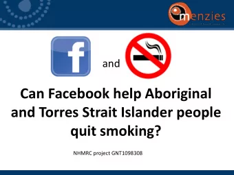 and Torres Strait Islander people  quit smoking?  NHMRC project GNT1098308  24.4 million