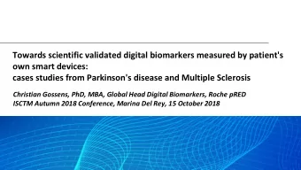 Towards scientific validated digital biomarkers measured by patient's  own smart devices:  cases