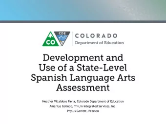 Heather Villalobos Pavia, Colorado Department of Education  Amarilys Galindo, Tri-Lin Integrated