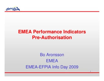 EMEA Performance Indicators  Pre-Authorisation  Bo Aronsson  EMEA  EMEA-EFPIA Info Day 2009  1