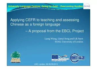 Applying CEFR to teaching and assessing  Applying CEFR to teaching and assessing  Chinese as a