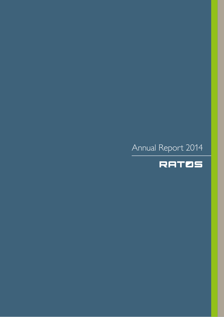 annual report 2014 ratos owns and develops nordic