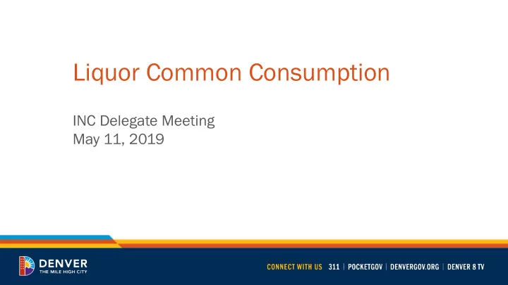 liquor common consumption