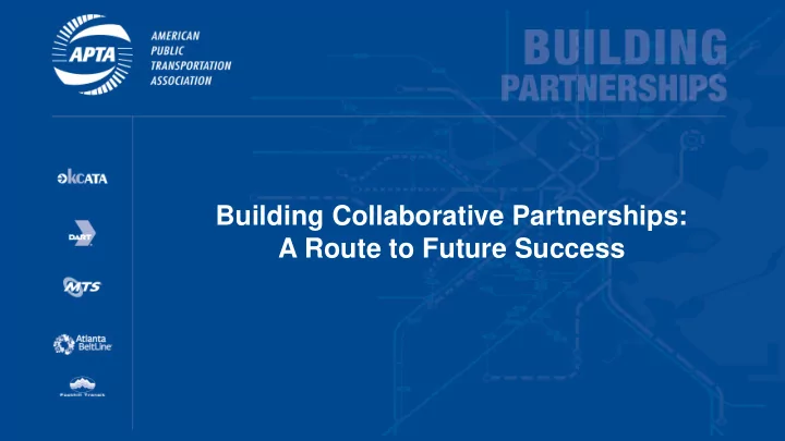 building collaborative partnerships a route to future
