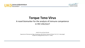 Torque Teno Virus  A novel biomarker for the analysis of immune competence  in HIV infection?