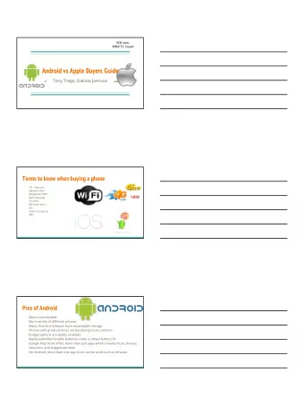 Android vs Apple Buyers Guide  Tony Trego, Dakota Jamison  Terms to know when buying a phone  -