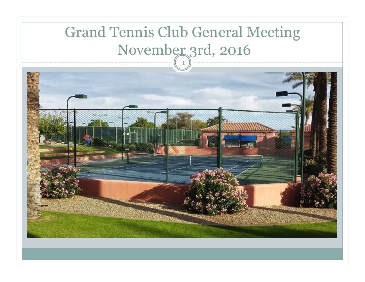 grand tennis club general meeting november 3rd 2016