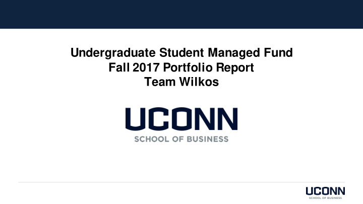 undergraduate student managed fund fall 2017 portfolio